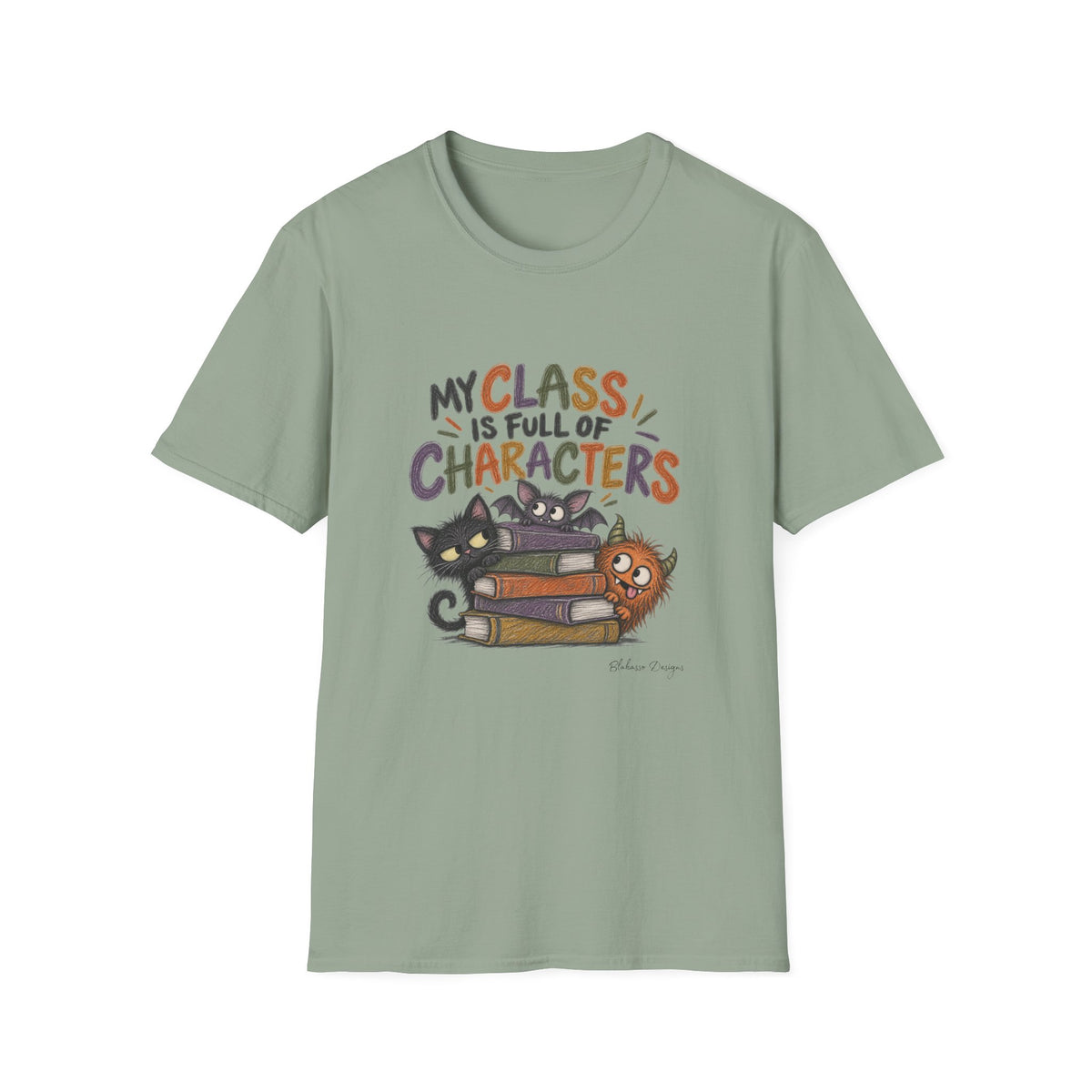 My Class Is Full of Characters Halloween Teacher T-Shirt