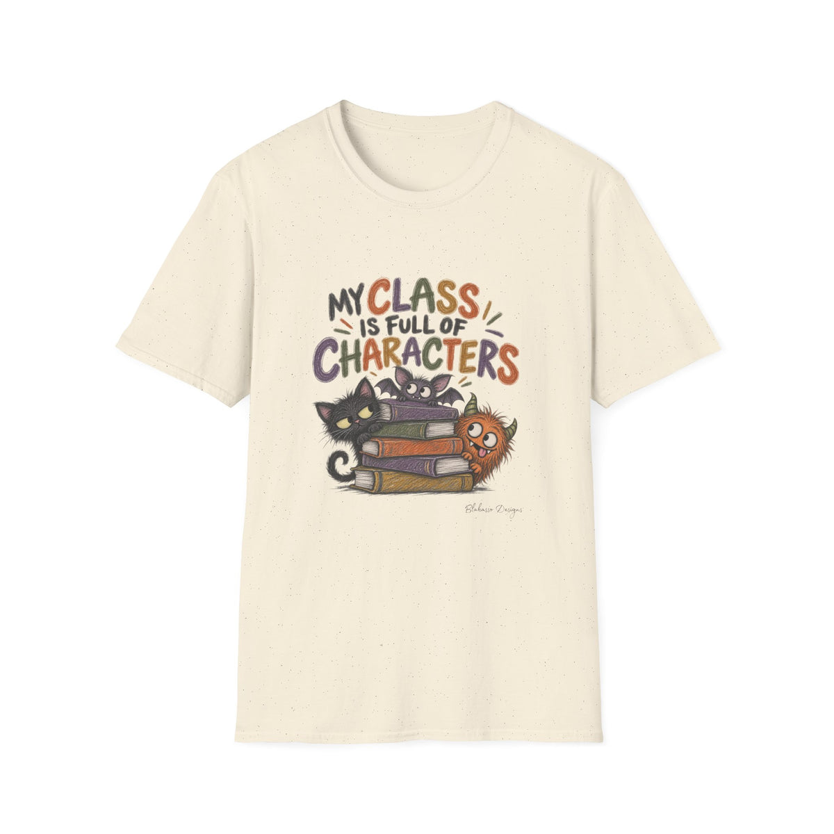 My Class Is Full of Characters Halloween Teacher T-Shirt