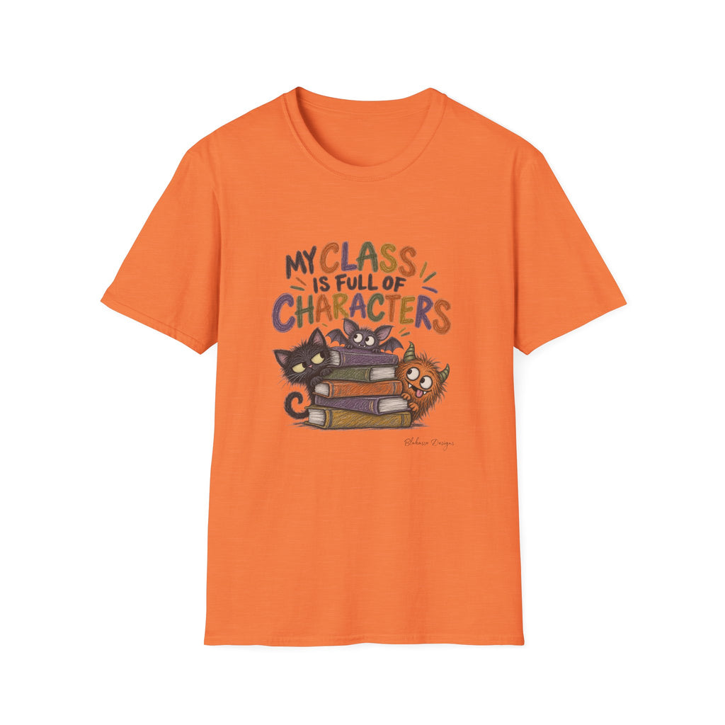 My Class Is Full of Characters Halloween Teacher T-Shirt