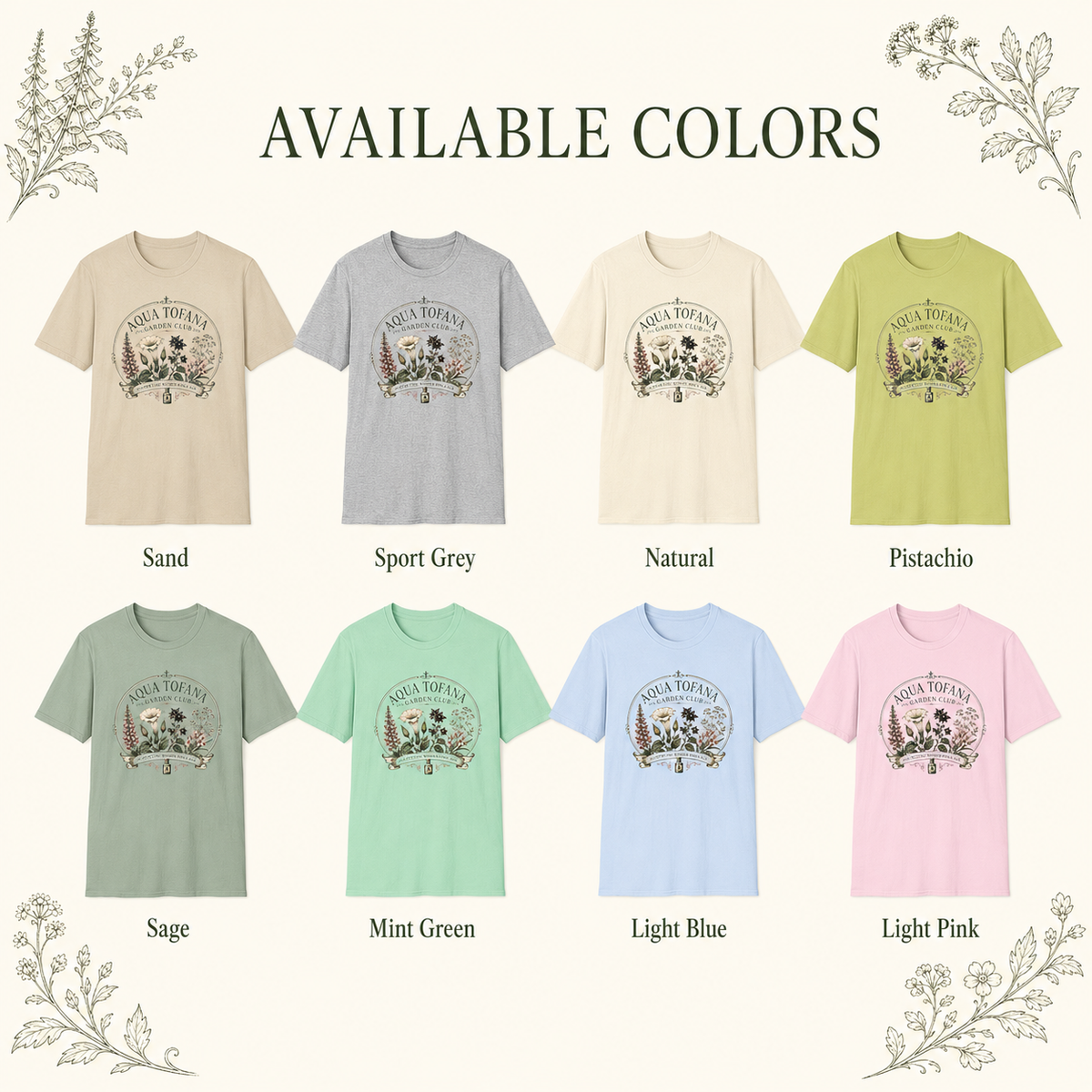 Available colors for Aqua Tofana Garden Club vintage botanical unisex graphic tee
