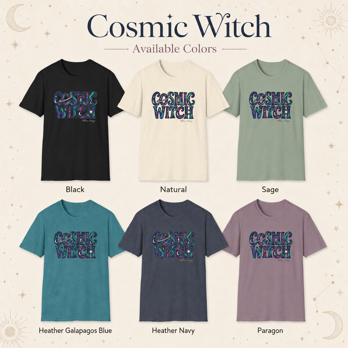 Cosmic Witch T-shirt color options shown in Black, Natural, Sage, Heather Galapagos Blue, Heather Navy and Paragon.